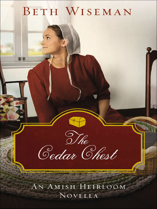 Title details for The Cedar Chest by Beth Wiseman - Available